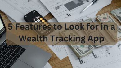 5-features-to-look-for-in-a-wealth-tracking-app